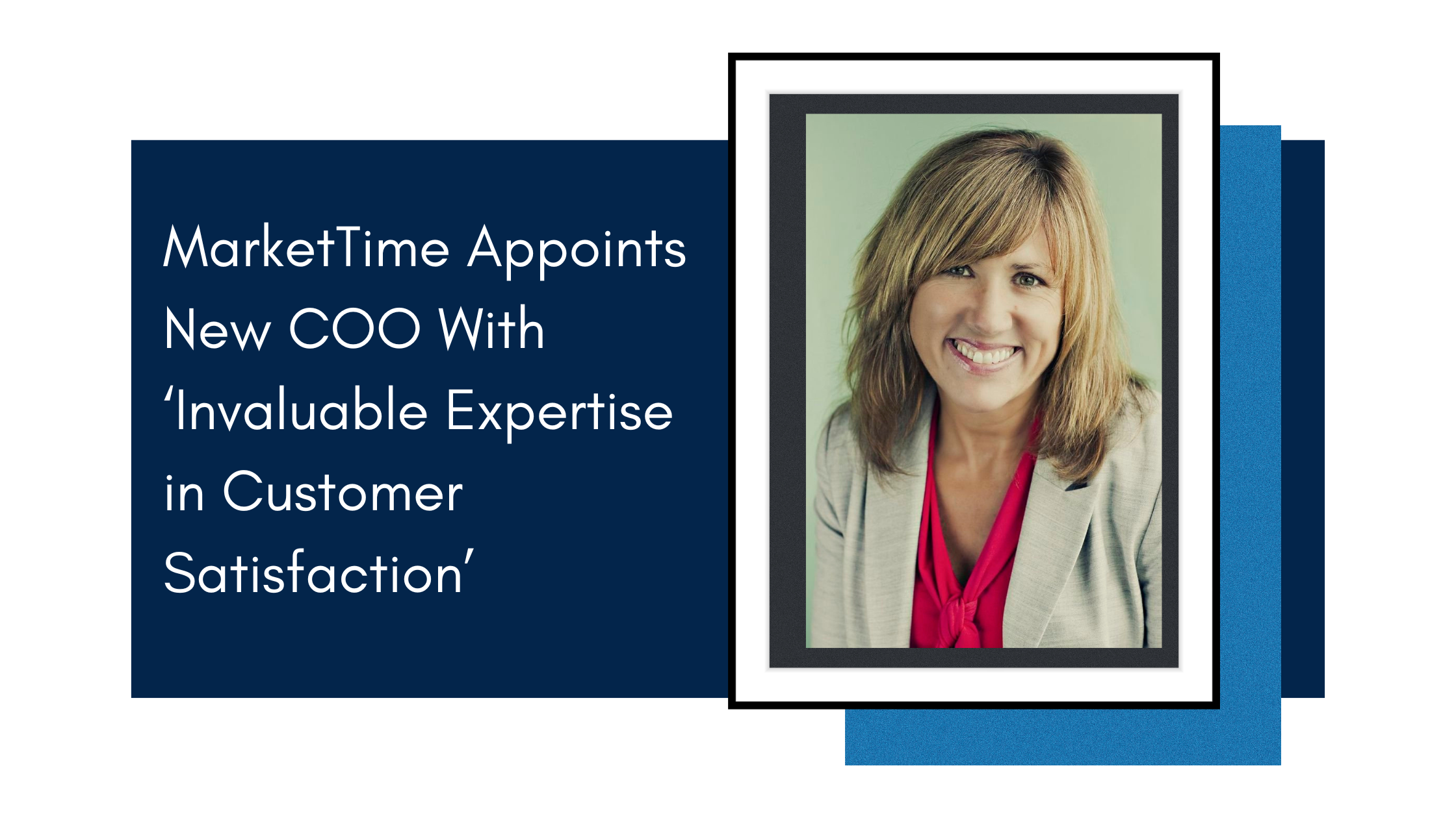 MarketTime Appoints New COO with 'Invaluable Expertise in Customer Satisfaction'