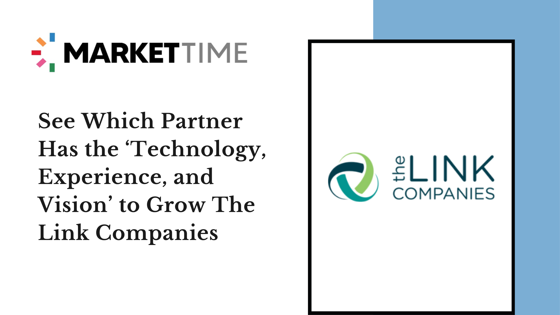 See Which Partner Has the ‘Technology, Experience, and Vision’ to Grow The Link Companies